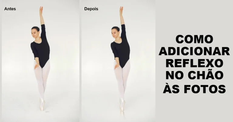 Como Adicionar Reflexo no Chão às Fotos: Passos no Photoshop, Ferramentas de IA e o Método de Um Clique