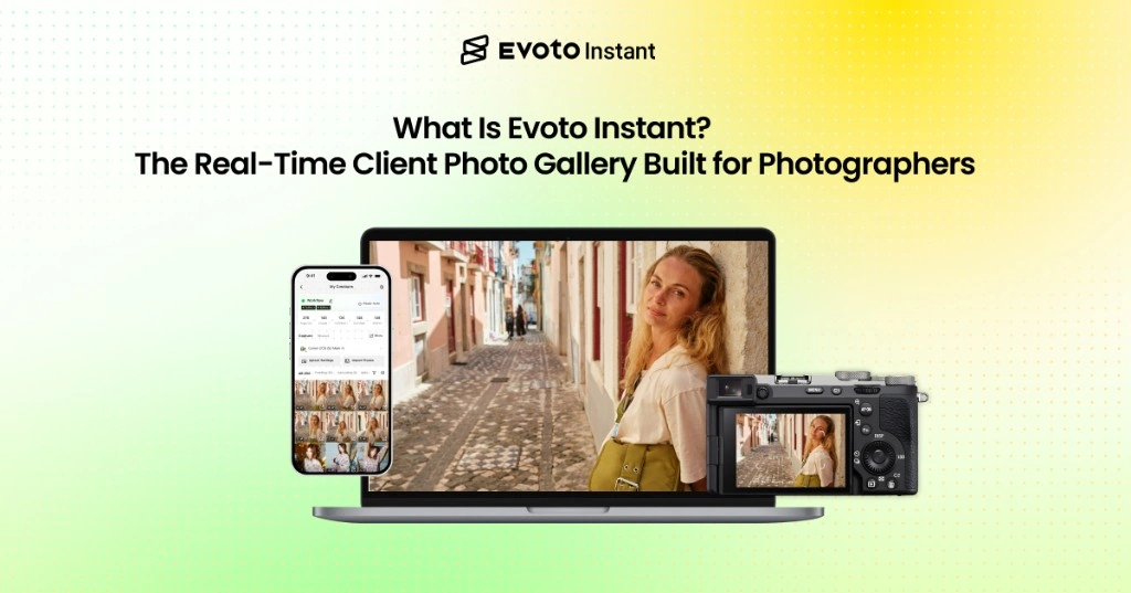 What Is Evoto Instant? The Real-Time Client Photo Gallery Built for Photographers