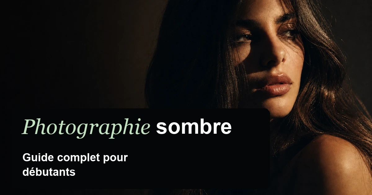 cover moody photography fr La photographie sombre : guide complet pour débutants