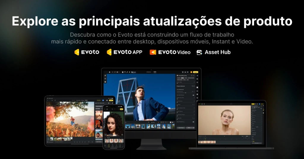 lancamento-evoto-2026-desktop-app-video-e-asset-hub