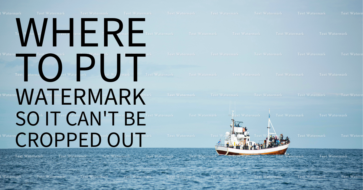 where to put watermark Where to Put Watermark So It Can’t Be Cropped Out